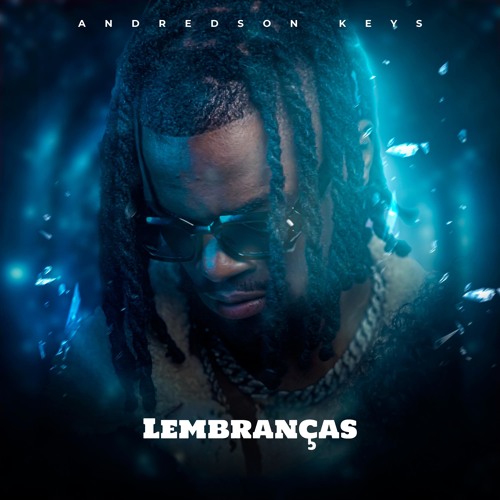 Andrédson Keys - Lembranças