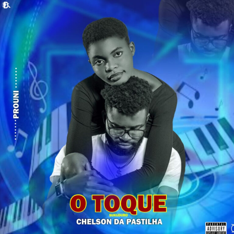 Chelson Da Pastilha - O Toque.