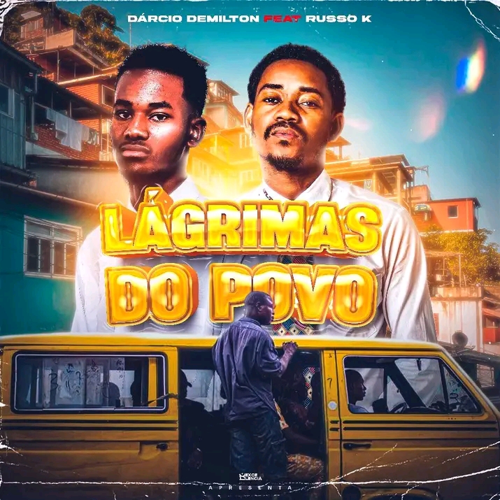 Dárcio Demilton - Lágrimas Do Povo (ft Russo K)