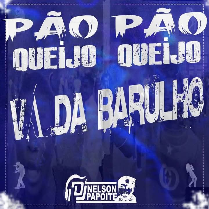 Dj Nelson Papoite - Pão Pão Queijo Queijo Vá Da Barulho