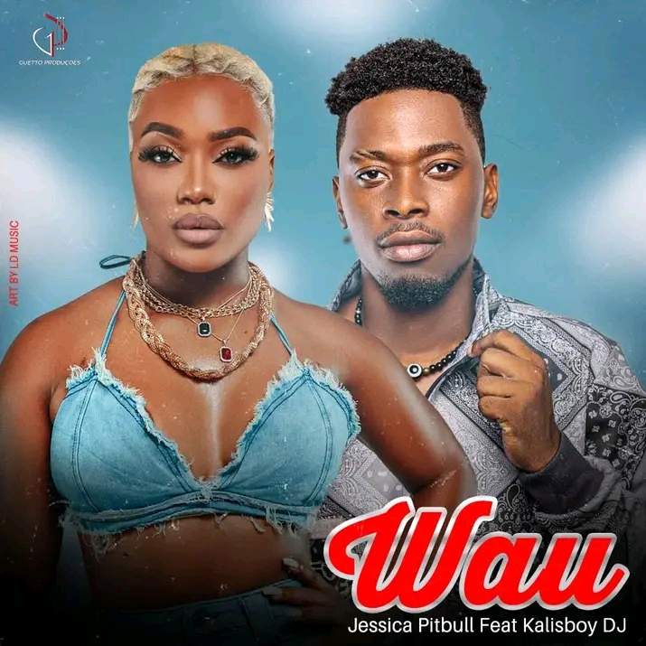 Jéssica Pitbull Feat Dj Kalisboy - Waú