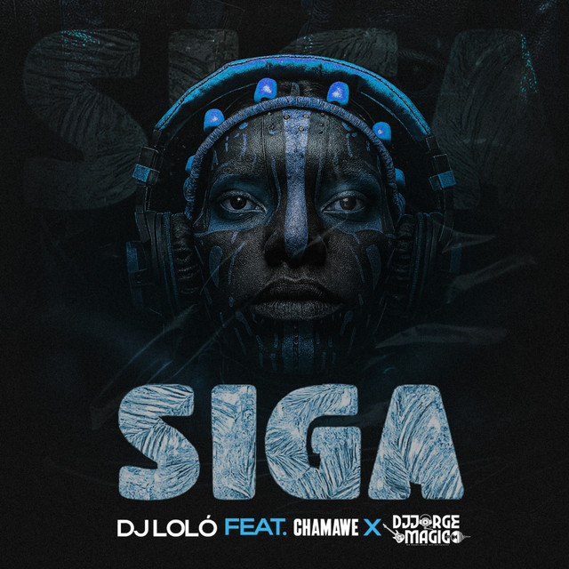 DJ Loló_ Chamawe Dj Jorge Mágico - Siga