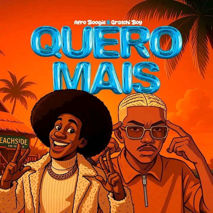 Afro Boogie Feat Gratchi Boy - Quero Mais