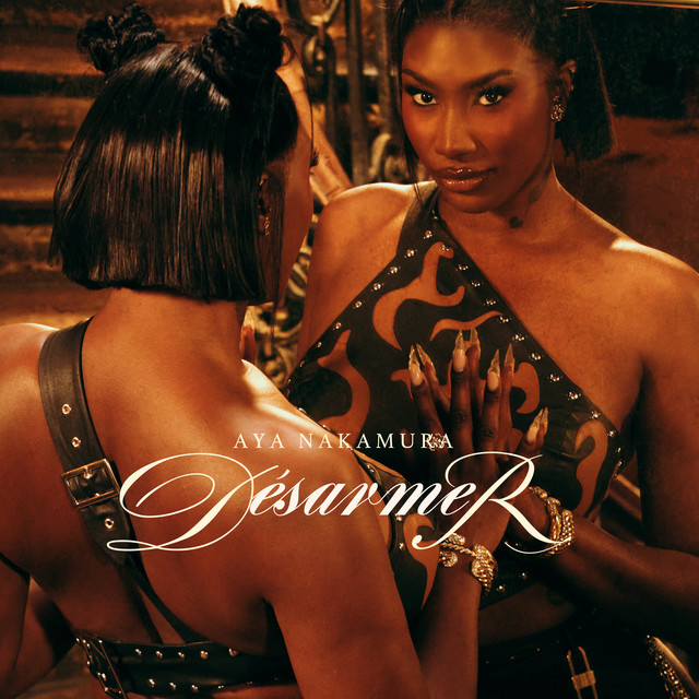 Aya Nakumura - Désarmer