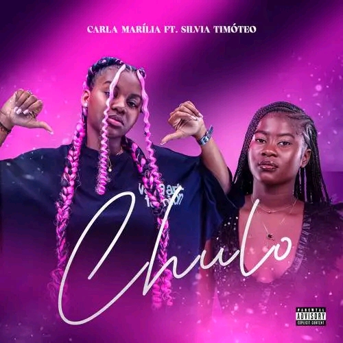 Carla Marília Ft Silvia Timóteo - Chulo