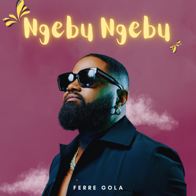 Ferre Gola - Ngebu Ngebu