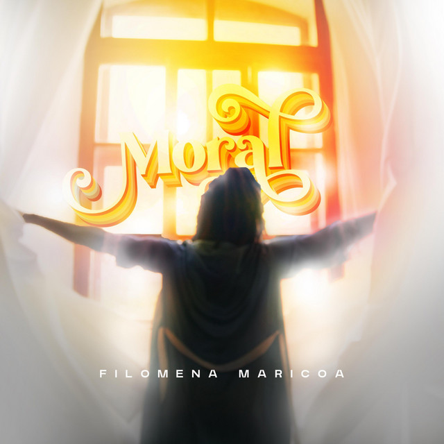 Filomena Maricoa  - Moral