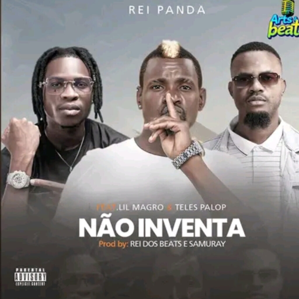 Rei Panda feat. Lil Magro & Teles Palop - Não Inventa