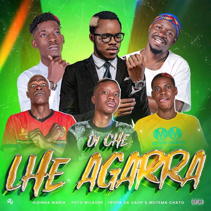 Vizinha Maria Ft Puto Milagre, Tropa Da Caop & Mutema Chato - Oi Ché Lhe Agarra