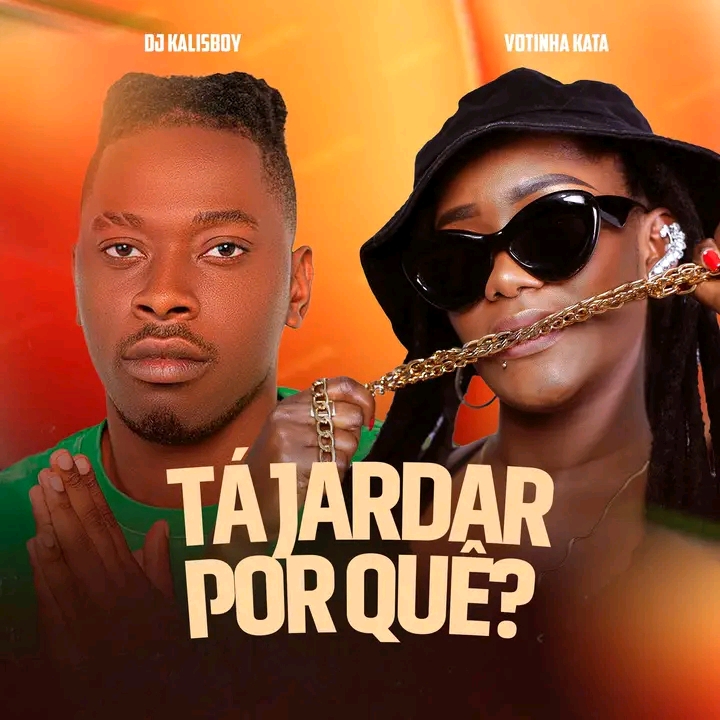 Votinha Kata Feat. Dj Kalisboy  -  Tá Jarda PorQue