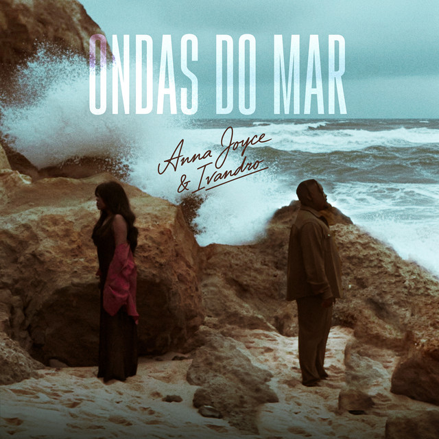 Anna Joyce Feat Ivandro - Ondas Do Mar