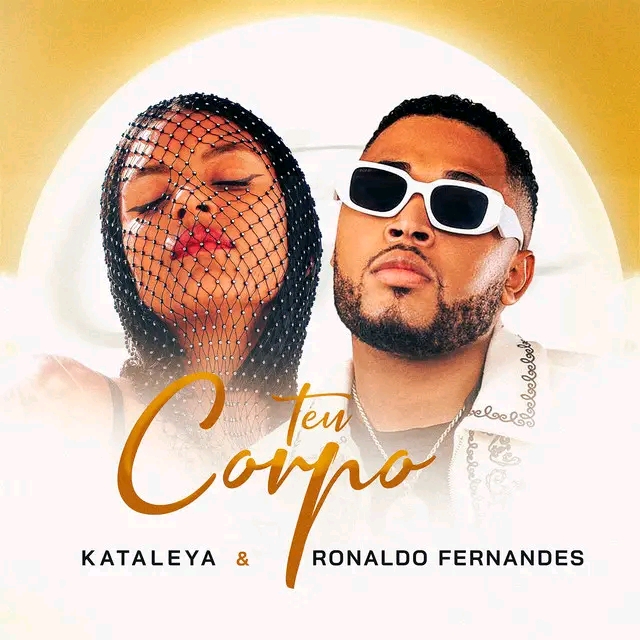 Kataleya Ft Ronaldo Fernandes - Teu Corpo