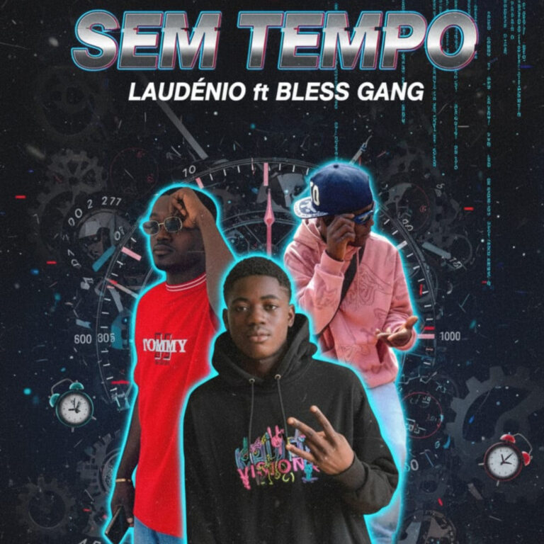 Laudénio Feat.Blessing Gang - Sem Tempo