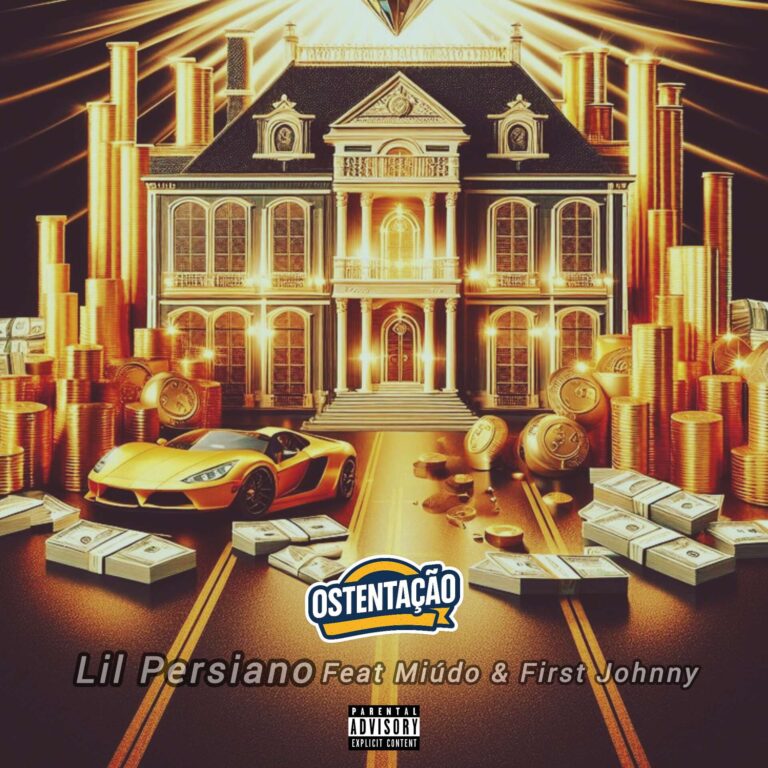 Lil Persiano Feat Miúdo & First Johnny  - Ostentação